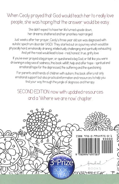 LOVE TEARS AND AUTISM: AN AUSTRALIAN MOTHER'S JOURNEY FROM HEARTBREAK TO HOPE