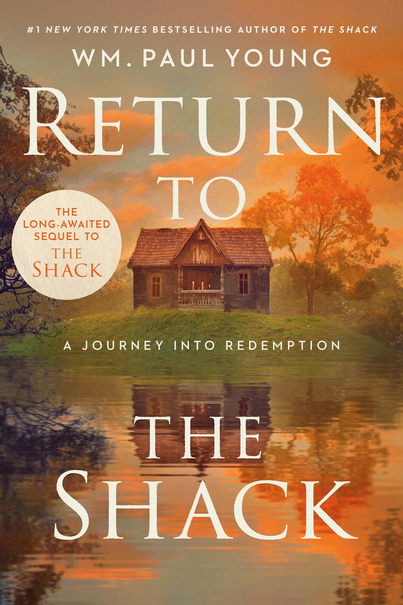 RETURN TO THE SHACK: A JOURNEY TO REDEMPTION