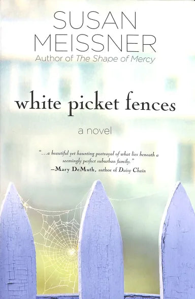 WHITE PICKET FENCES