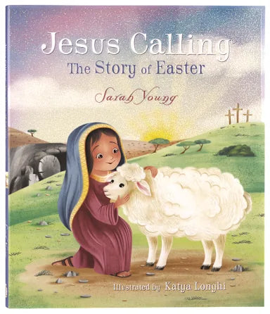 JESUS CALLING: THE STORY OF EASTER (PICTURE BOOK)