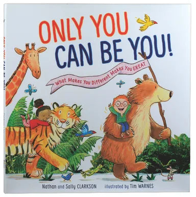 ONLY YOU CAN BE YOU: WHAT MAKES YOU DIFFERENT MAKES YOU GREAT