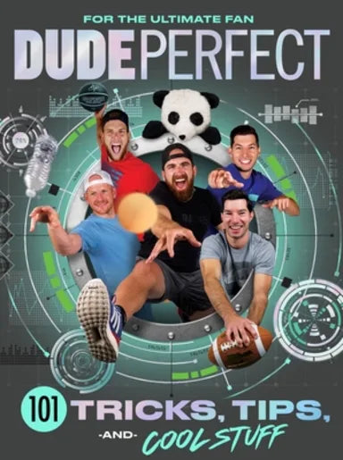 DUDE PERFECT 101 TRICKS TIPS AND COOL STUFF
