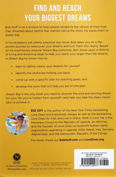 DREAM BIG: FIGURE OUT WHAT YOU WANT WHY YOU WANT IT AND WHAT YOU'RE GOING TO DO ABOUT IT