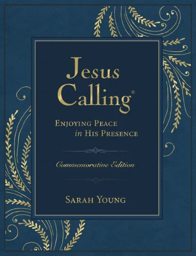 JESUS CALLING COMMEMORATIVE EDITION: ENJOYING PEACE IN HIS PRESENCE  (A 365-DAY DEVOTIONAL  INCLUDES 12 NEW BONUS DEVOTIONS AND 12 LETTERS FROM THE AUTHOR)