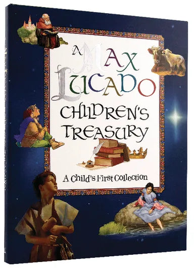 MAX LUCADO CHILDREN'S TREASURY A