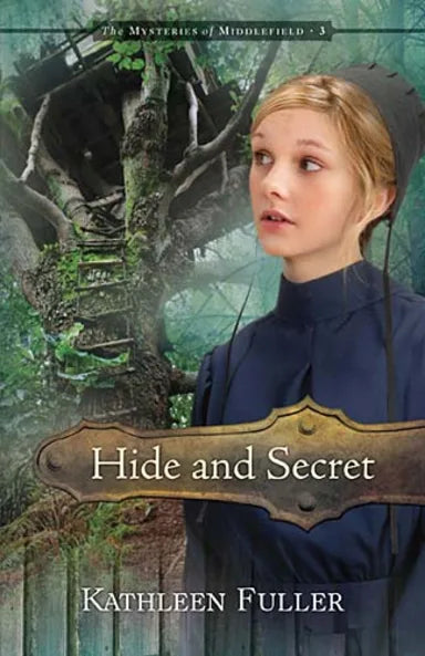 MYSTERIES OF MIDDLEFIELD #03: HIDE AND SECRET