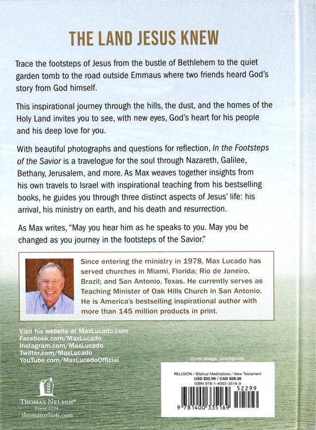 IN THE FOOTSTEPS OF THE SAVIOR: FOLLOWING JESUS THROUGH THE HOLY LAND