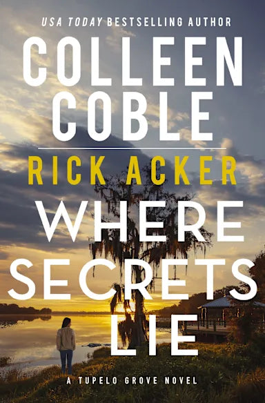 WHERE SECRETS LIE (#02 IN TUPELO GROVE SERIES)