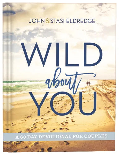 WILD ABOUT YOU: A 60-DAY DEVOTIONAL FOR COUPLES
