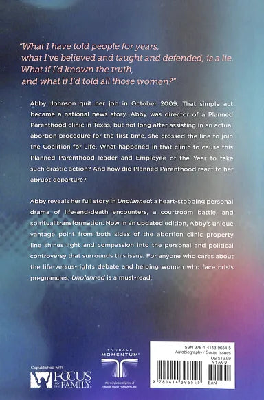 UNPLANNED: THE DRAMATIC TRUE STORY OF A FORMER PLANNED PARENTHOOD LEADER'S EYE-OPENING JOURNEY ACROSS THE LIFE LINE (NEW EDITION)
