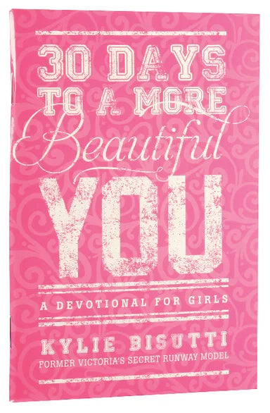 30 DAYS TO A MORE BEAUTIFUL YOU