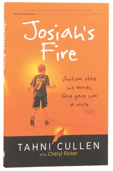 JOSIAH'S FIRE: AUTISM STOLE HIS WORDS GOD GAVE HIM A VOICE