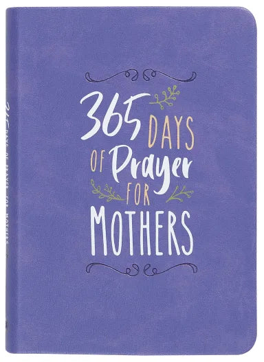 365 DAYS OF PRAYERS FOR MOTHERS