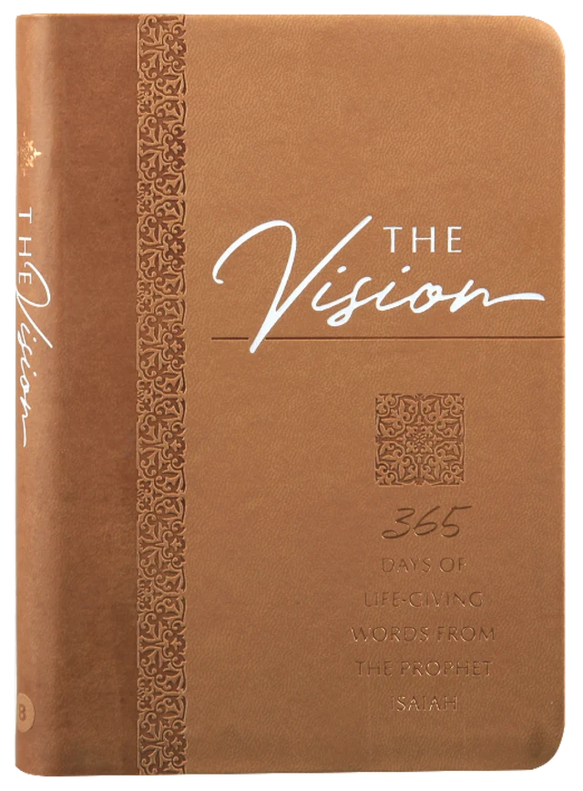 VISION THE: 365 DAYS OF LIFE-GIVING WORDS FROM THE PROPHET ISAIAH