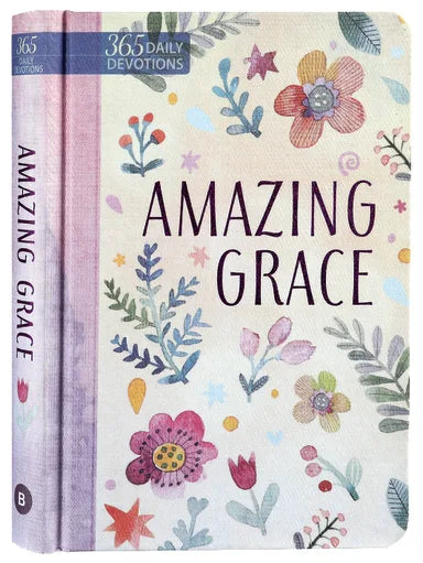 AMAZING GRACE: 365 DAILY DEVOTIONS