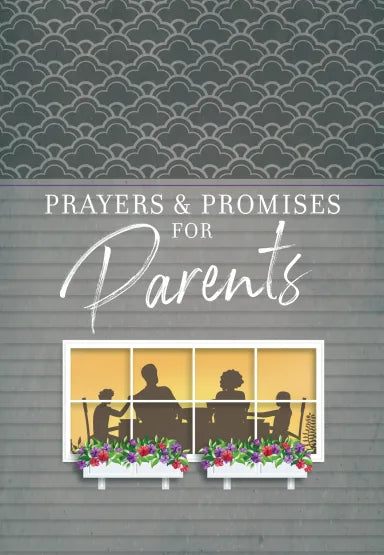 PRAYERS & PROMISES FOR PARENTS