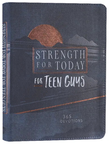 STRENGTH FOR TODAY FOR TEEN GUYS: 365 DEVOTIONS