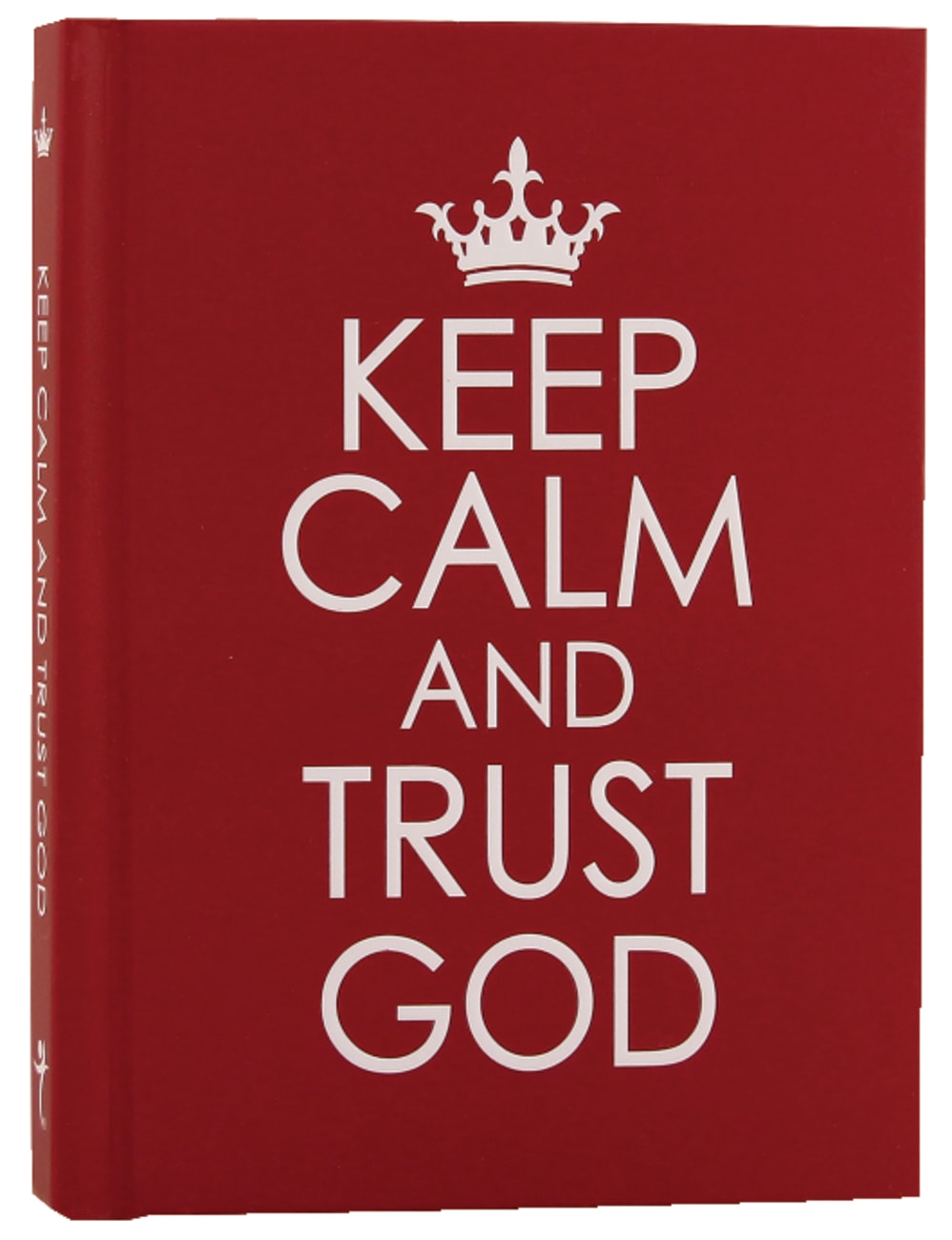 KEEP CALM AND TRUST GOD (RED)