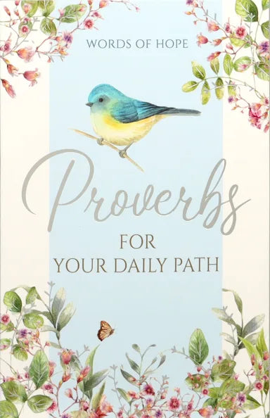PROVERBS FOR YOUR DAILY PATH (WORDS OF HOPE SERIES)