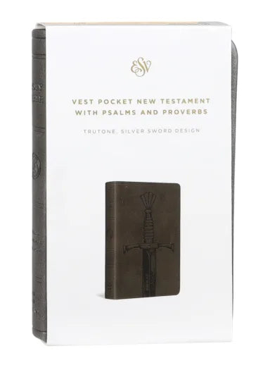 ESV VEST POCKET NEW TESTAMENT WITH PSALMS AND PROVERBS SILVER SWORD (BLACK LETTER EDITION)
