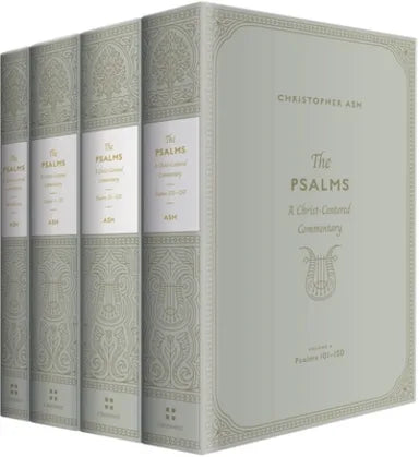PSALMS: A CHRIST-CENTERED COMMENTARY (4 VOLUME SET) THE