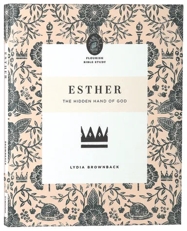 FLWBS: ESTHER: THE HIDDEN HAND OF GOD