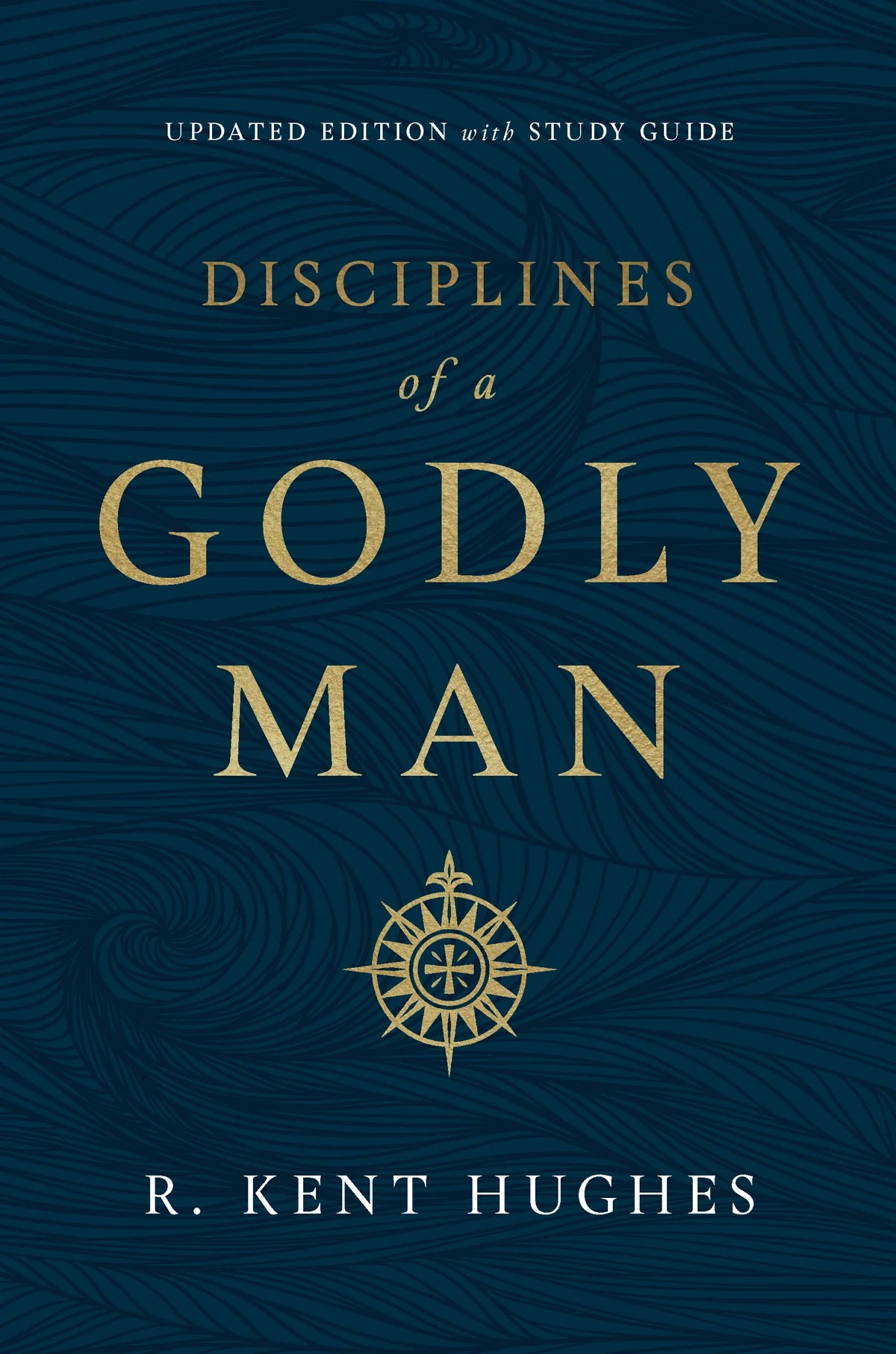 DISCIPLINES OF A GODLY MAN