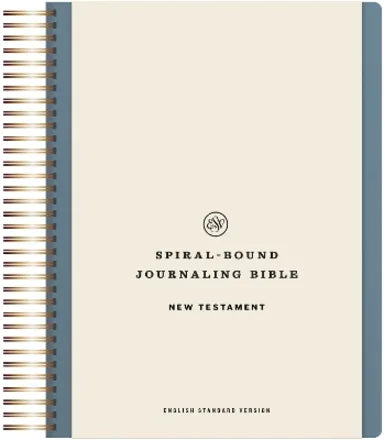 ESV JOURNALING BIBLE NEW TESTAMENT (SPIRAL HARDCOVER)