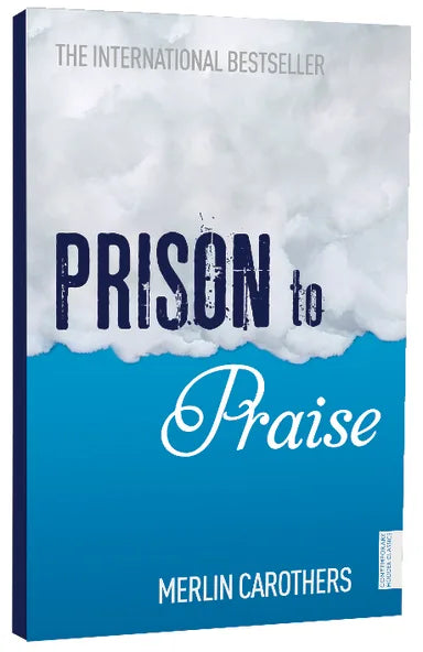 PRISON TO PRAISE