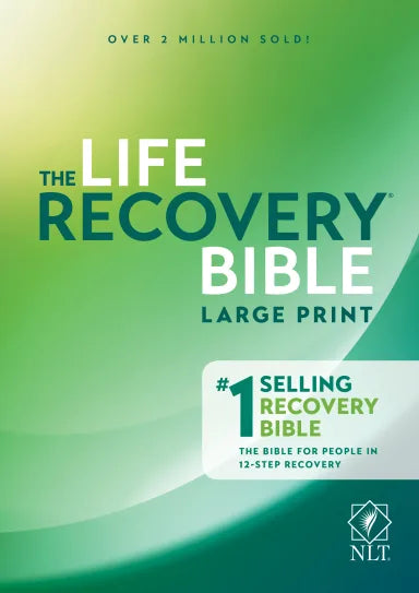 B NLT LIFE RECOVERY BIBLE SECOND EDITION LARGE PRINT (BLACK LETTER EDITION)