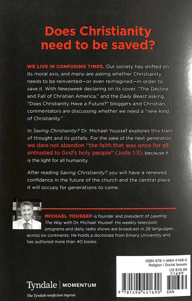SAVING CHRISTIANITY?: THE DANGER IN UNDERMINING OUR FAITH -- AND WHAT YOU CAN DO ABOUT IT