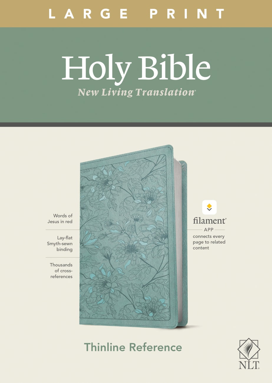 B NLT LARGE PRINT THINLINE REFERENCE BIBLE FLORAL LEAF TEAL RED LETTER (FILAMENT ENABLED EDITION)