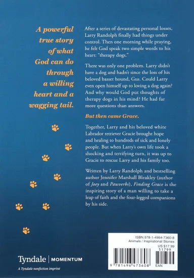 FINDING GRACE: THE INSPIRING TRUE STORY OF THERAPY DOGS BRINGING COMFORT HOPE AND LOVE TO A HURTING WORLD
