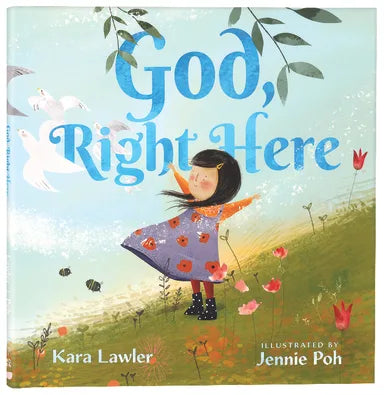 GOD  RIGHT HERE: MEETING GOD IN THE CHANGING SEASONS