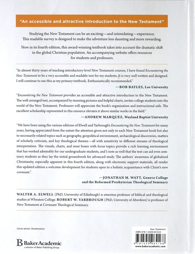 ENCOUNTERING THE NEW TESTAMENT : A HISTORICAL AND THEOLOGICAL SURVEY (4TH EDITION)