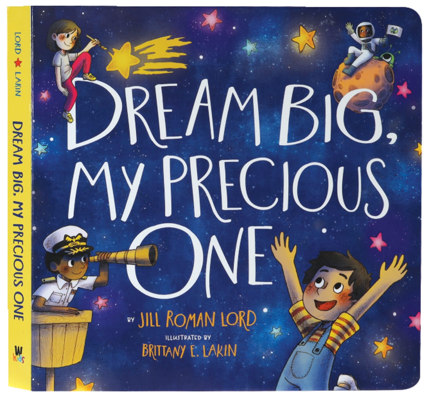 DREAM BIG MY PRECIOUS ONE