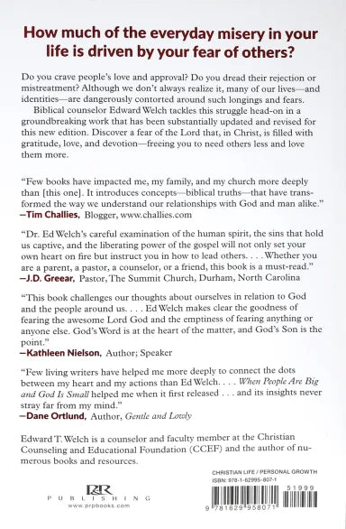 WHEN PEOPLE ARE BIG AND GOD IS SMALL: OVERCOMING PEER PRESSURE CODEPENDENCY AND THE FEAR OF MAN