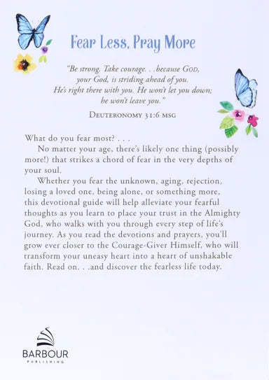 FEAR LESS, PRAY MORE: A WOMAN'S DEVOTIONAL GUIDE TO COURAGEOUS LIVING