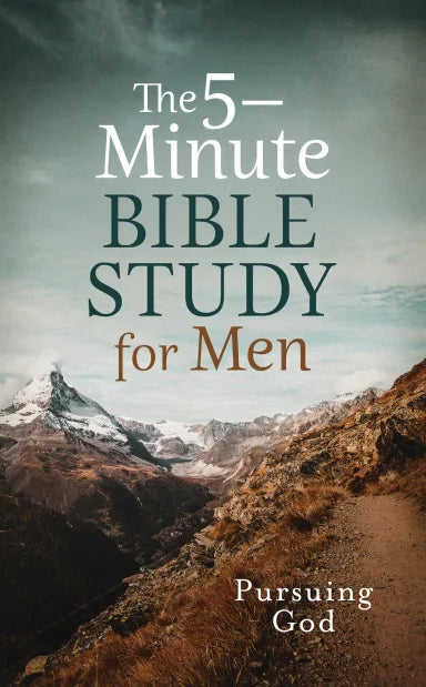 5-MINUTE BIBLE STUDY FOR MEN THE: PURSUING GOD