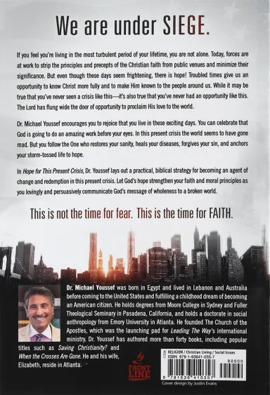 HOPE FOR THIS PRESENT CRISIS: THE SEVEN-STEP PATH TO RESTORING A WORLD GONE MAD