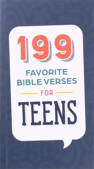 199 FAVORITE BIBLE VERSES FOR TEENS