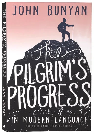 PILGRIM'S PROGRESS IN MODERN LANGUAGE THE