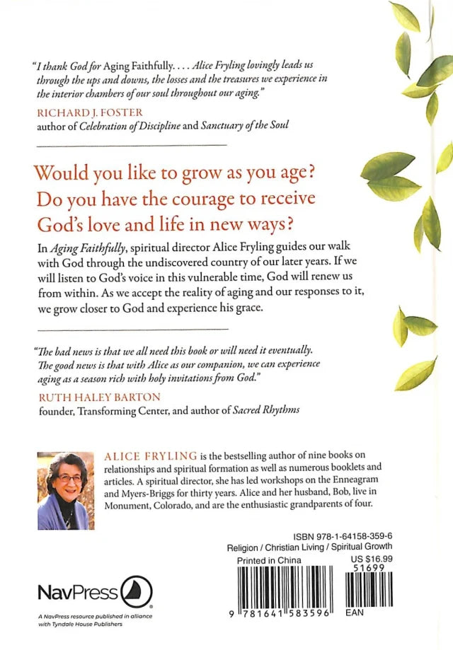 AGING FAITHFULLY: THE HOLY INVITATION OF GROWING OLDER