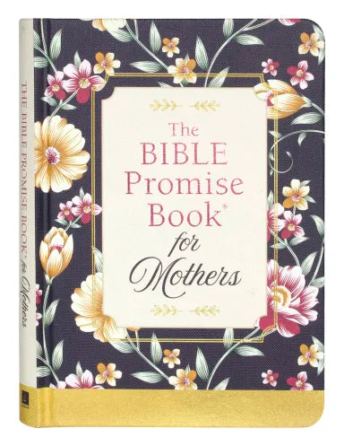 BIBLE PROMISE BOOK FOR MOTHERS THE
