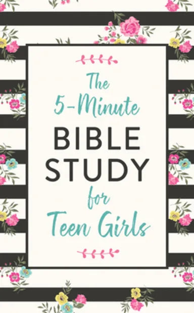 5-MINUTE BIBLE STUDY FOR TEEN GIRLS THE