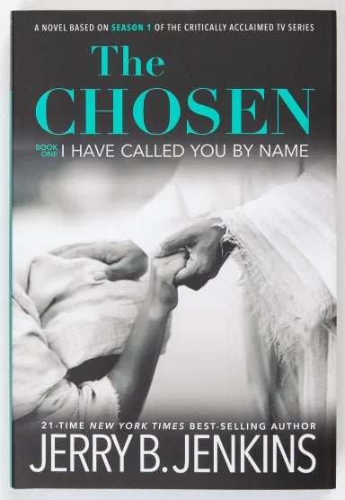 CHSN: THE CHOSEN: I HAVE CALLED YOU BY NAME (BOOK 1)
