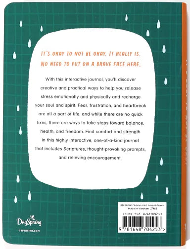 GUIDED JOURNAL: IT'S OKAY NOT TO BE OKAY: AN INTERACTIVE JOURNAL TO HELP YOU NAVIGATE THE HARD DAYS