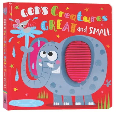 GOD'S CREATURES GREAT AND SMALL (TOUCH AND FEEL BOOK)