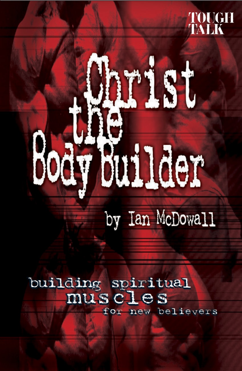 CHRIST THE BODY BUILDER