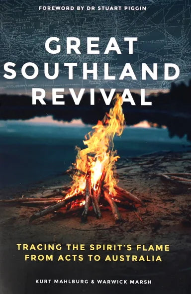 GREAT SOUTHLAND REVIVAL: TRACING THE SPIRIT'S FLAME FROM ACTS TO AUSTRALIA